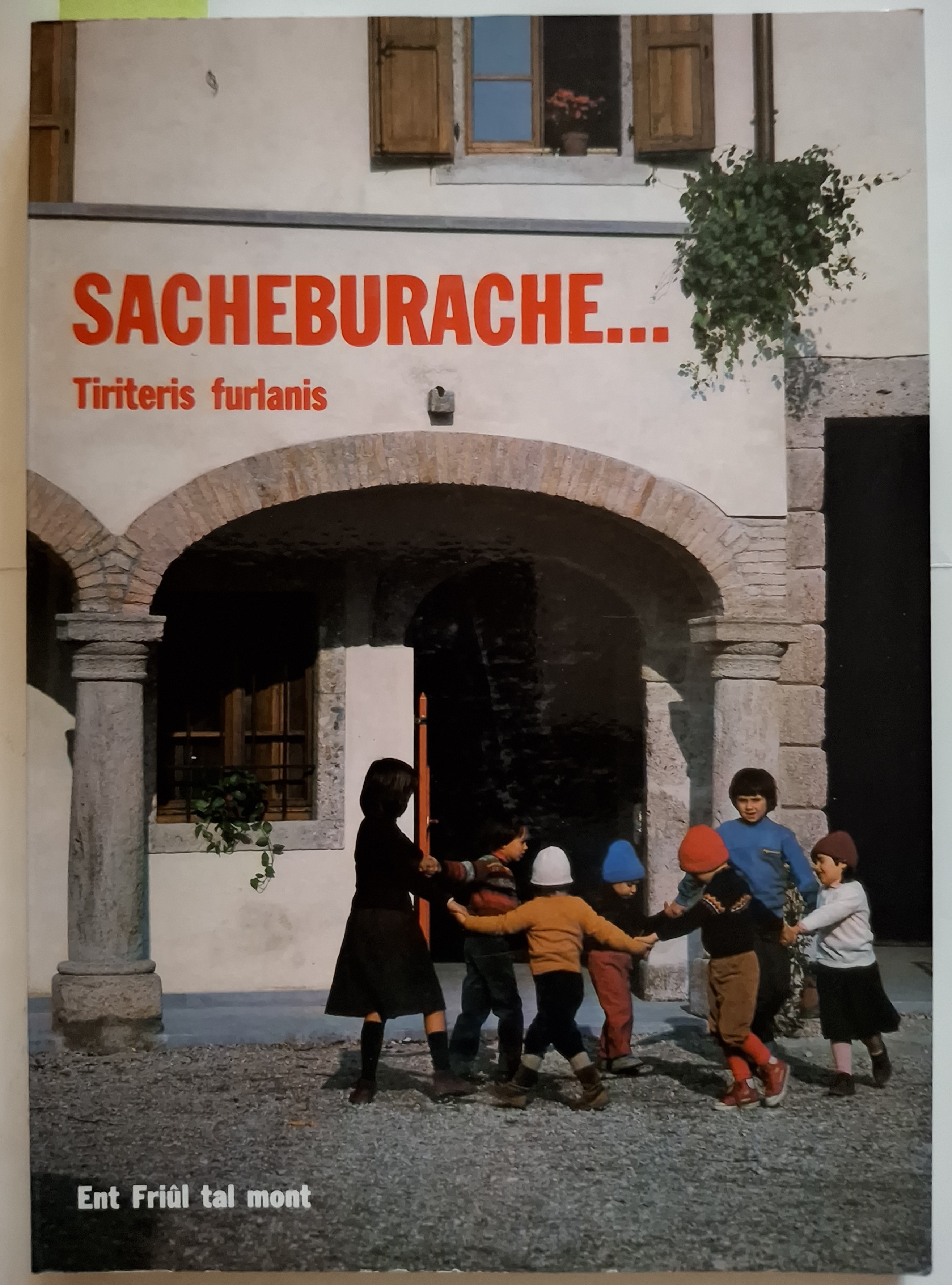 Sacheburache… Tiriteris furlanis.