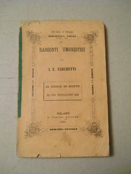 Racconti umoristici. In cerca di morte. Re per ventiquattrore.