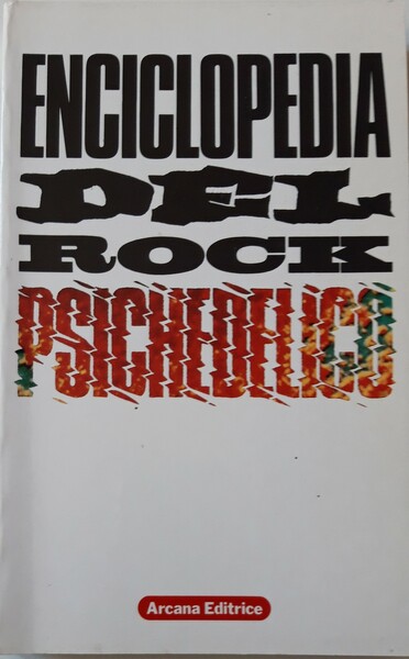 Enciclopedia del Rock Psichedelico Psichedelia anni '60 | Psichedelia anni …