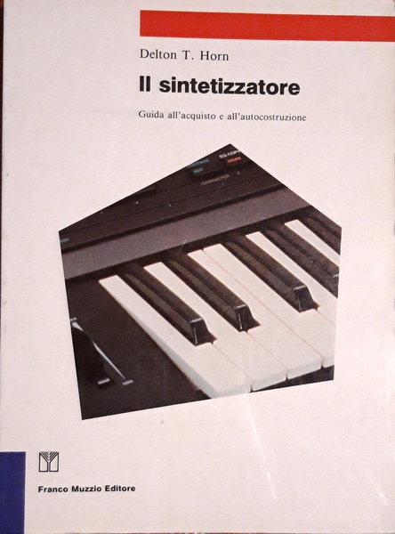 Il sintetizzatore Guida all'acquisto e all'autocostruzione