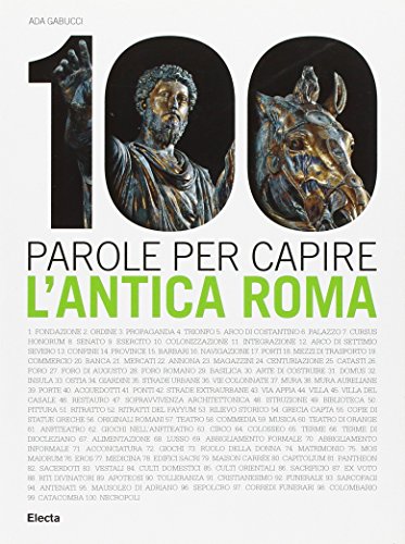 100 parole per capire. L'antica Roma