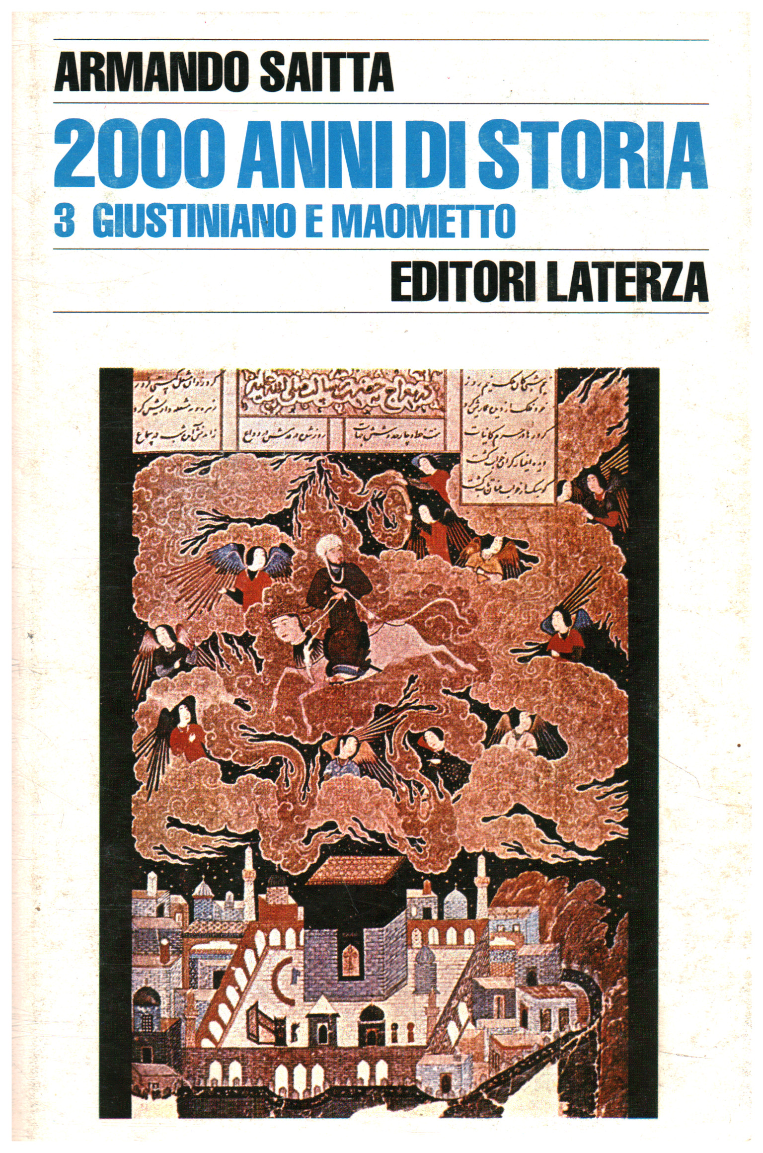 2000 anni di storia. Giustiniano e Maometto (Volume III)