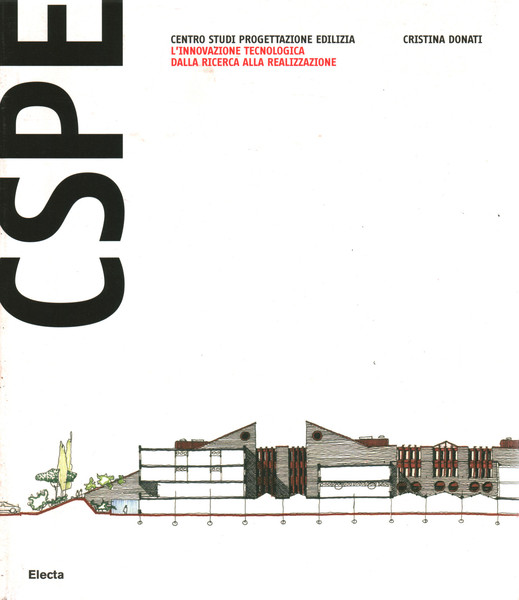 CSPE Centro studi progettazione edilizia. L'innovazione tecnologica dalla ricerca alla …