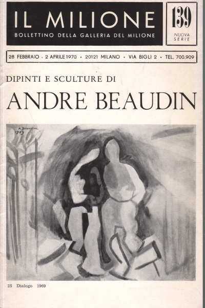 Bollettino della Galleria del Milione. Dipinti e sculture di Andrea …