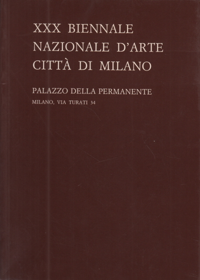 XXX Biennale Nazionale d'Arte città di Milano