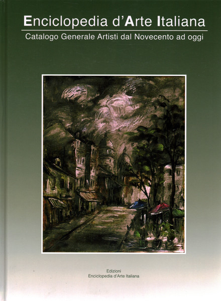 Enciclopedia d'Arte Italiana Numero 2 Marzo 2013. Catalogo generale artisti …