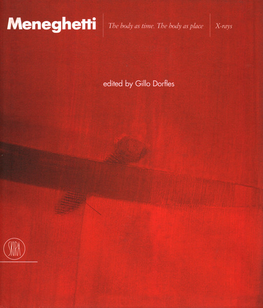 Renato Meneghetti. The body as time. The body as place. …