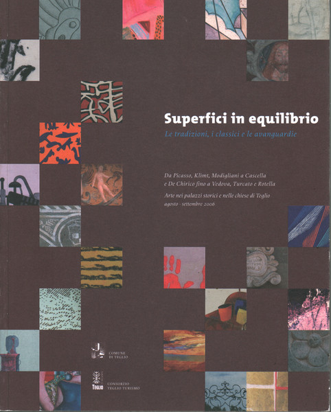 Superfici in equilibrio. Le tradizioni, i classici e le avanguardie