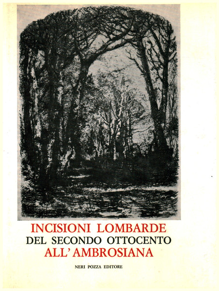 Incisioni lombarde del secondo ottocento all'ambrosiana