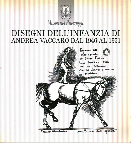 Disegni dell'infanzia di Andrea Vaccaro dal 1946 al 1951