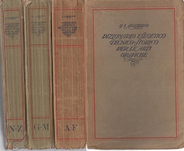 Dizionario esegetico tecnico e storico per le Arti Grafiche (3 …
