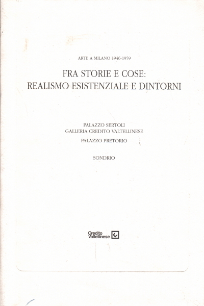 Fra storie e cose: realismo esistenziale e dintorni