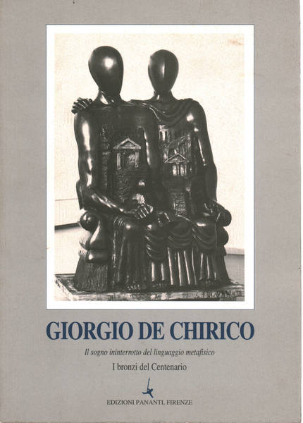 Il sogno ininterrotto del linguaggio metafisico di Giorgio de Chirico