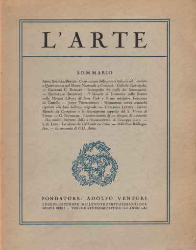 L'Arte Luglio-Dicembre 1962 Volume ventesimosettimo 3/4 Anno LXI Nuova serie