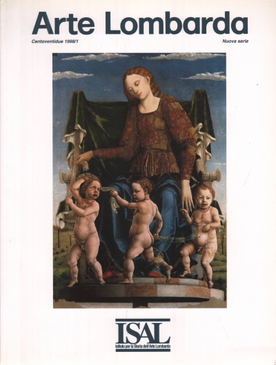Arte Lombarda Centoventidue 1998/1 Nuova serie