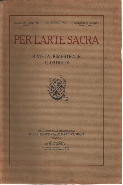 Per l'Arte Sacra. Annata 1928, NN. 4-6 (2 fascicoli)