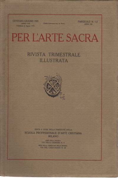 Per l'Arte Sacra. Annata 1935, NN. 1-4 (2 fascicoli)