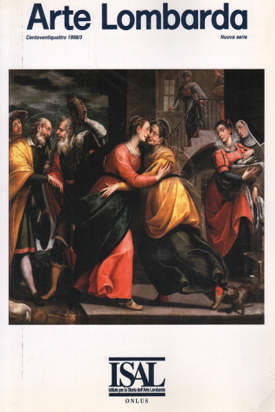 Arte lombarda - rivista di storia dell'arte - n. 124 …