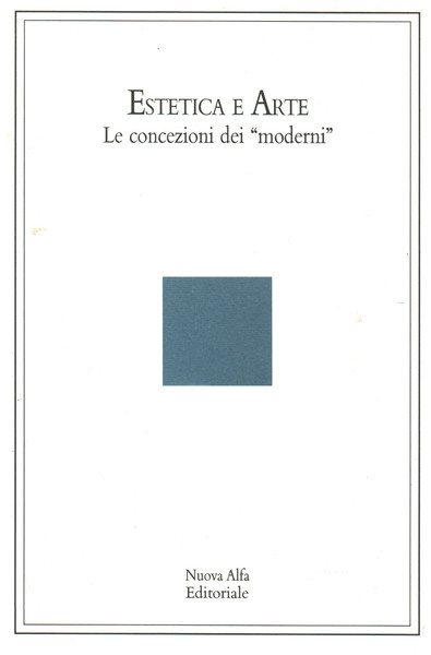 Estetica e arte. Le concezioni dei moderni