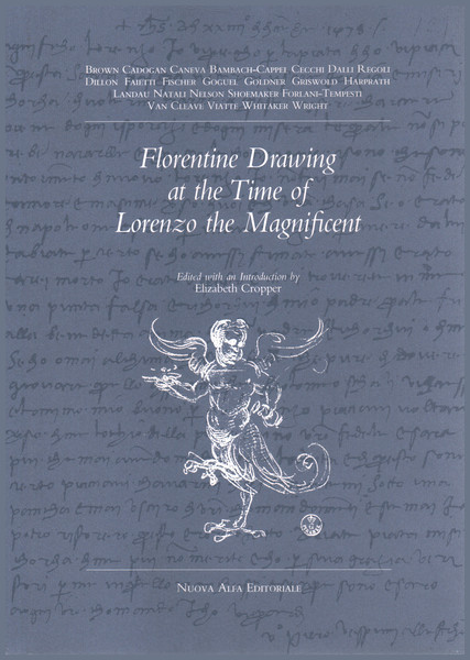 Florentine Drawing at the Time of Lorenzo the Magnificent