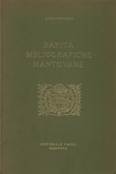 Rarità bibliografiche Mantovane