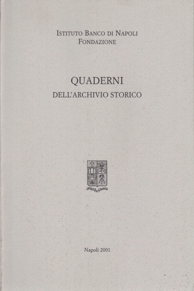 Quaderni dell'archivio storico, 2001