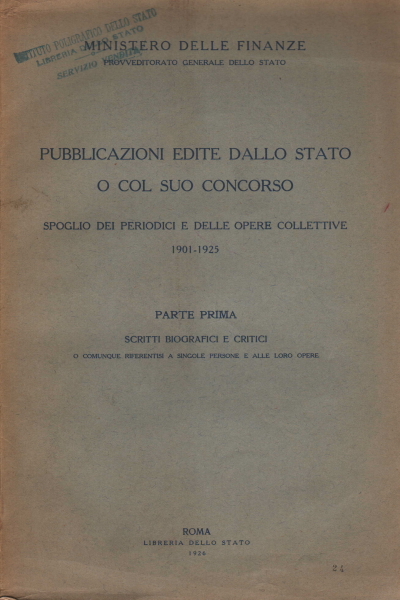 Pubblicazioni edite dallo stato o col suo concorso. Spoglio dei …