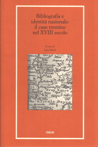 Bibliografia e identità nazionale: il caso trentino nel XVIII secolo