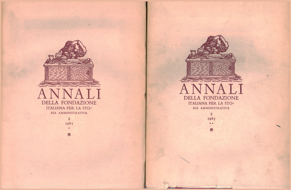 Annali della Fondazione italiana per la storia amministrativa 2, 1965 …