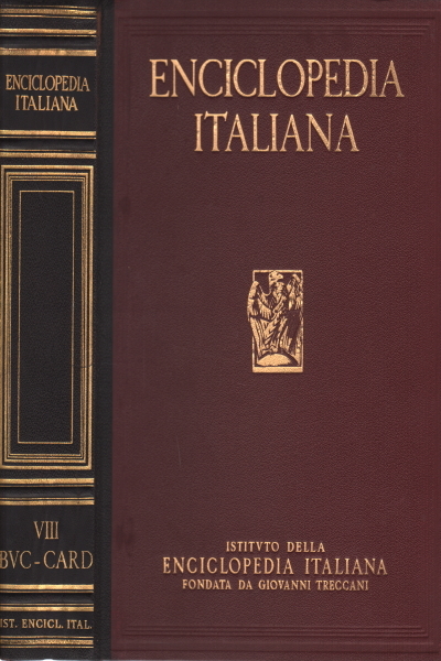 Enciclopedia italiana di scienze, lettere ed arti. Vol. VIII (Buc-Card)