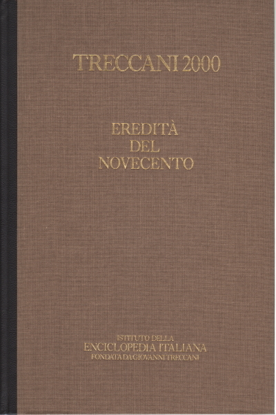 Eredità del Novecento (Volume Secondo)