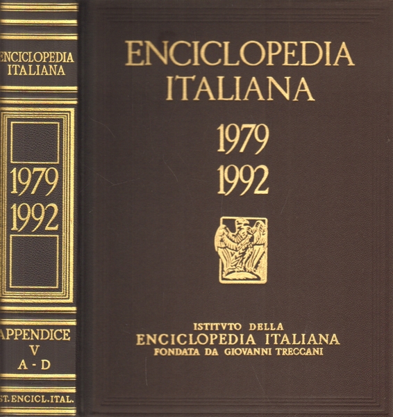 Enciclopedia Italiana di scienze, lettere ed arti 1979-1992. Appendice V …