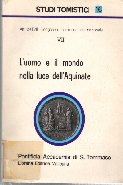 L'uomo e il mondo nella luce dell'Aquinate