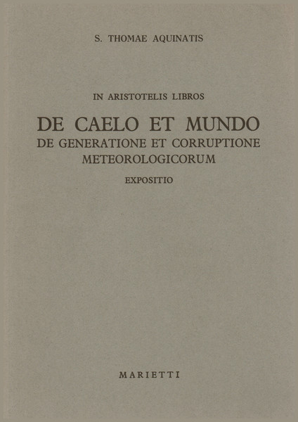 In Aristotelis libros de caelo et mundo de generatione et …