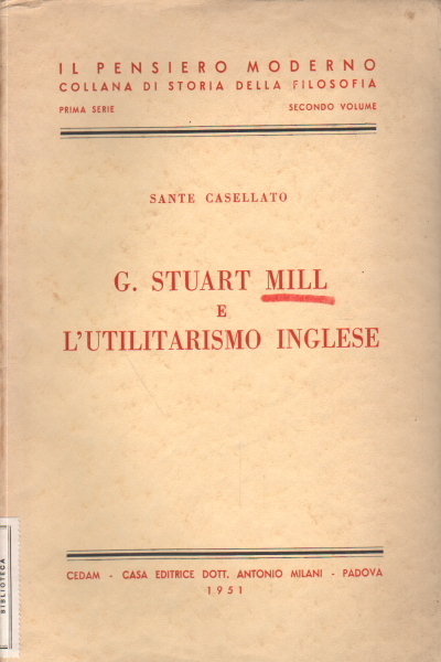 G. Stuart Mill e L'utilitarismo Inglese