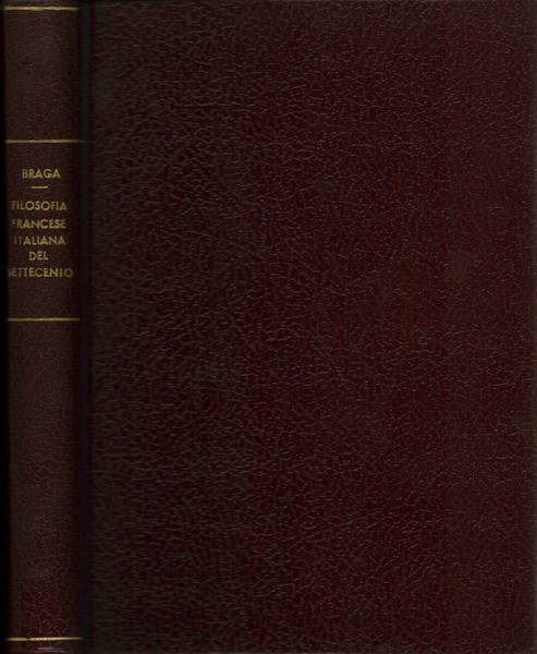 La filosofia francese e italiana del settecento Volume I