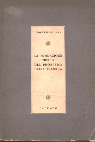 La fondazione critica del problema della persona