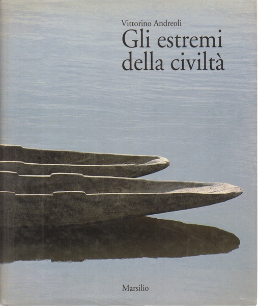 Gli estremi della civiltà