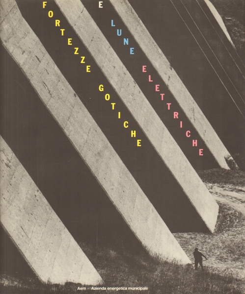 Fortezze gotiche e lune elettriche