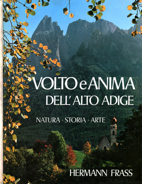 Volto e anima dell'Alto Adige