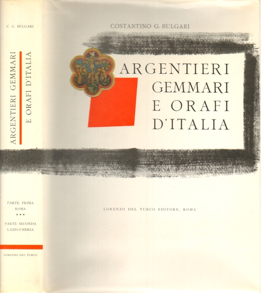 Argentieri Gemmari e Orafi D' Italia (Parte prima Roma III …
