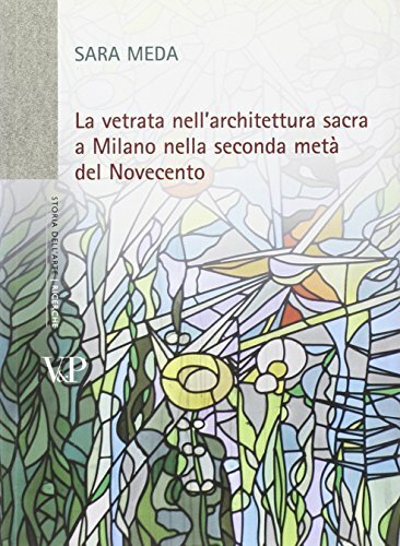 La vetrata nell'architettura sacra a Milano nella seconda metà del …