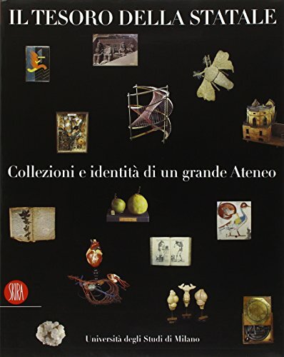 Il Tesoro della Statale. Collezioni e identità di un grande …