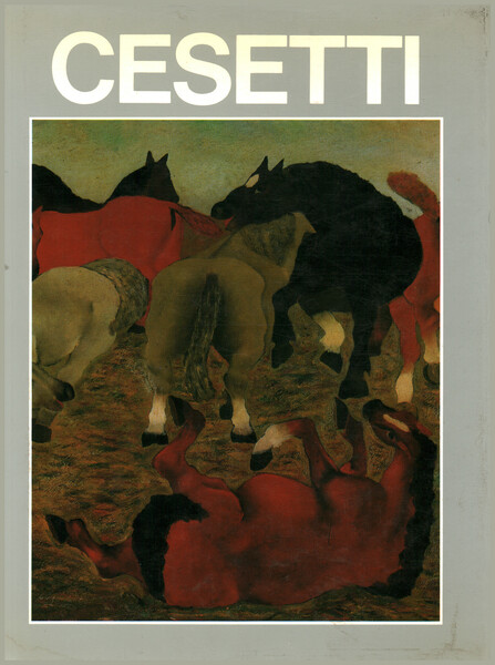 Giuseppe Cesetti. Mostra antologica dal 1925 al 1987