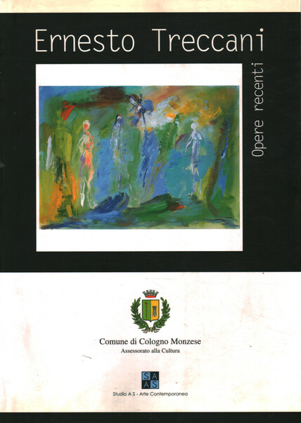 Ernesto Treccani. Opere recenti