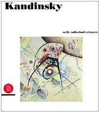 Kandinsky nelle collezioni svizzere / in den Schweizer Sammlungen / …