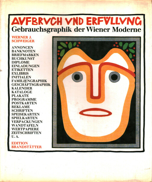 Aufbruch und Erfüllung. Gebrauchsgraphik der Wiener Moderne 1897-1918