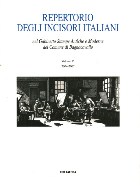 Repertorio degli incisori italiani nel Gabinetto Stampe Antiche e Moderne …