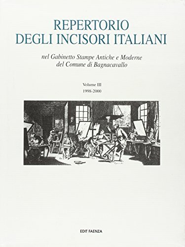 Repertorio degli incisori italiani nel Gabinetto Stampe Antiche e Moderne …