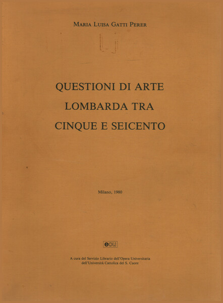 Questioni di arte lombarda tra cinque e seicento